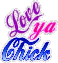 Love ya Chick