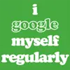 I google myself regularly