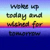 wake up