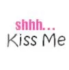 kiss me