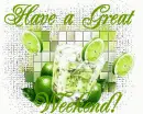 Have a great Weekend 