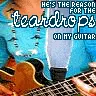teardrops on my guitar