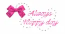 ALWAYS HAPPY DAY