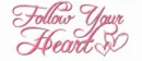 Follow ur heart