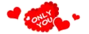 only you