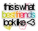 this is wat best friends look like<3