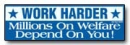 work harder
