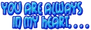 you are always in my heart