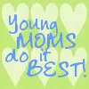young moms do it best