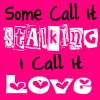 I Call It Love