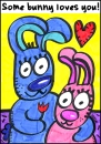 Some bunny loves you!