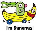 i'm bananas