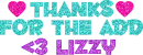 Thanks For The Add <3 Lizzy