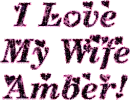 I love my wife Amber