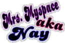 Mrs. Myspace AKA Nay