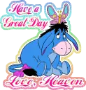 Have a great day Love, Heaven