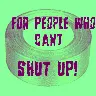 shut up!