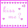 kizz me?