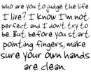 who are you to judge