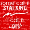 Stalking Love