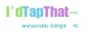 I'd Tap That