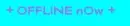 OFFLiNE nOw