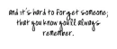 Hard to Forget