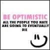 be optimistic