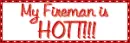 my fireman is hot
