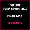 franks an idiot
