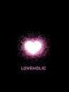 loveholic