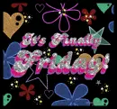 It's finally friday!