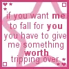 Won't fall for you.