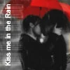Kiss me in the Rain