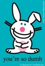 Happy Bunny!