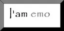 I'am emo?