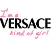 I'm a Versace Kinda Girl