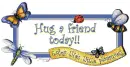 Hug A Friend Today Enjoy Life's Little Pleasures!