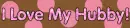I love my hubby