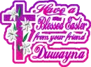 Have a Blessed Easter