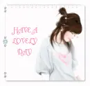 HAVE A LOVELY DAY