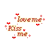 kiss me