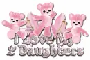 I Love My 2 Daughters