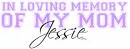 Loving Memory - Jessie