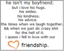I loved our friendship