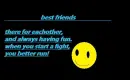 best friend motto i made up