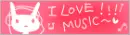 I LOVE MUSIC