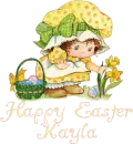 Happy Easter Kayla