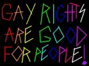 gay rights are good for people!