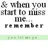 When You Start to Miss Me
